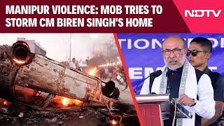 Manipur Violence Latest Update | Mob Tries To Storm CM Biren Singh's Home As Protests Escalate