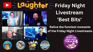 Friday Night Reefing Livestream 'Best Bits'