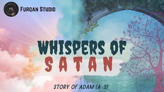 Whispers of Satan | Furqan Studio