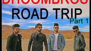 DhoomBros - Road Trip Day 1