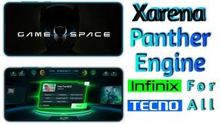 Xarena Panther Engine Game Space Update for All Infinix and Tecno