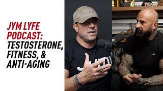 JYM LYFE Podcast: Testosterone, Fitness, and Anti-Aging with Dr. Jim Stoppani & Mike McErlane