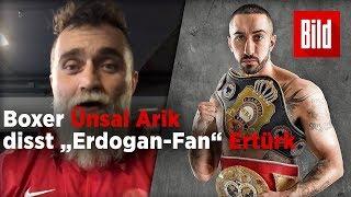 Boxer Ünsal Arik disst „Erdogan-Fan“ Ertürk