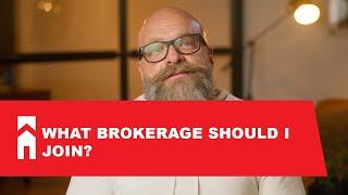 What Brokerage Should I Join?