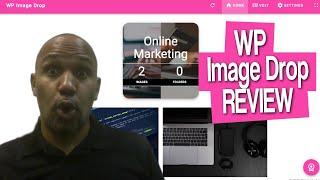 WP Image Drop Review | WP Image Drop Wordpress Plugin Review