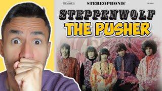 Steppenwolf - The Pusher (REACTION) First Time Hearing It