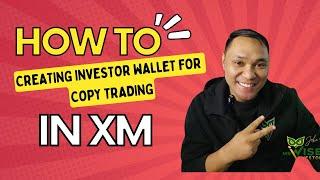 Creating NEW Investor Wallet XM Copy Trading