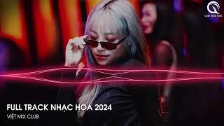 NHẠC TRUNG QUỐC REMIX 2024 - NHẠC HOA REMIX HOT TIKTOK - FULL SET NHẠC TRUNG REMIX HAY 2024