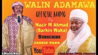 Walin Adamawa Official Audio By Sarkin Waka