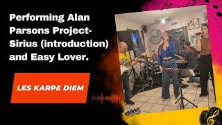 Performing Alan Parsons Project- Sirius (introduction) and Easy Lover.