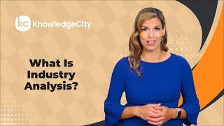 What Is Industry Analysis? | KnowledgeCity