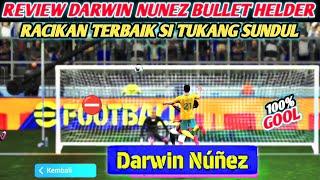 RACIKAN TERBAIK DARWIN NUNEZ META SUNDULAN | EFOOTBALL MOBILE 2025