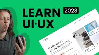 The UI/UX Crash Course for 2023 - Learn UI/UX Design