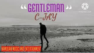 C-JAY - GENTLEMAN (AUDIO)