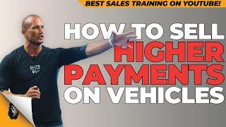 Car Sales Training // Closing On Higher Payments // Andy Elliott