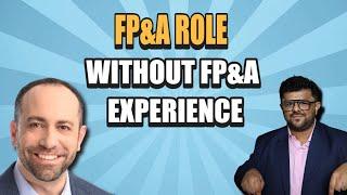 How to start in FP&A without FP&A experience