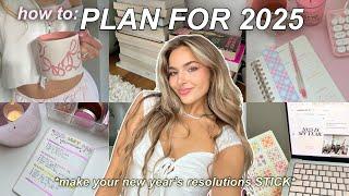 PLAN LIKE A PRO FOR 2025   how to set goals that STICK