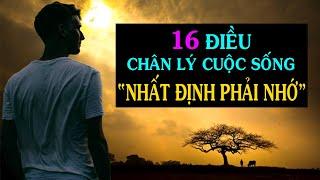 16 CHÂN LÝ CUỘC SỐNG BẠN NHẤT ĐỊNH PHẢI NHỚ - Thiền Đạo