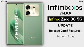 Infinix Zero 30 5G XOS 14 Android 14 Update Date