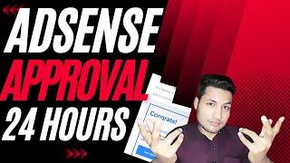 AdSense Approval in 24 Hours || Google AdSense Approval Trick