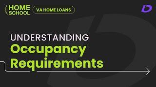 VA Home Loan Secrets: Understanding Occupancy Requirements | Home School