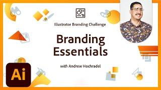 Branding Essentials | Illustrator Branding Challenge | Adobe Creative Cloud