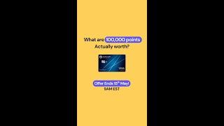 What are 100,000 Chase points Actually worth?