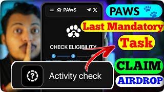 Paws Airdrop Claim Task || Paws Withdrawal Task || Paws Activity Check Task || Last Mandatory Task