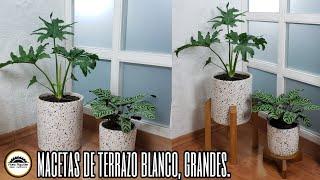 Como hacer macetas de terrazo blanco grandes, paso a paso.