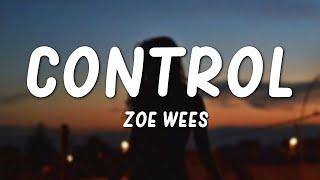 Zoe Wees - Control (Lyrics)