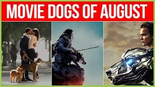 The Dog Days of Alpha and A.X.L in August (Summer Movie Previews)