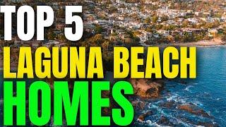 Affordable Living in Laguna Beach: Top 5 Least Expensive Homes for Sale | Living IN Laguna Beach