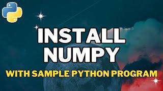 How to Install Numpy in Python 3.12 (2024)