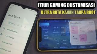 BISA ULTRA RATA KANAN DI DEVICE NON-ROOT !!! FITUR GAMING DI CUSTOMISASI CUSTOM ROM TANPA ROOT