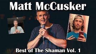 Matt McCusker - Best Of The Shaman Vol. 1