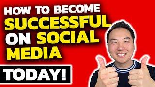 Become Successful on Social Media Today!