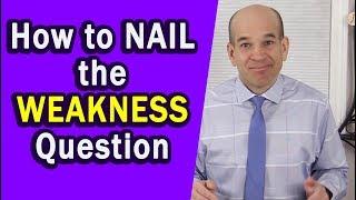 What Are Your Weaknesses - Best interview answer