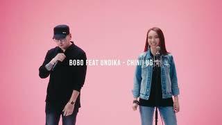 Bobo x Undika - Chinii ug / 2024