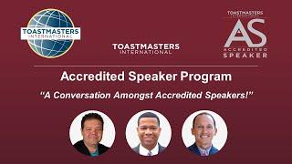 Accredited Speakers share insights about earning Toastmasters' Accredited Speaker designation!