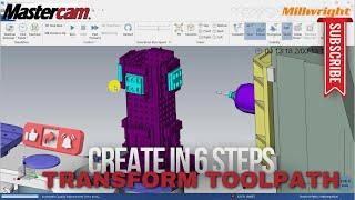 Mastercam Transform Toolpath Tutorial | 4th Axis Machining on HMC