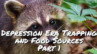 Depression Era Trapping and Food Sources Part 1 with Dave Canterbury