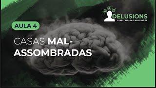 Aula 4/7 – Casas Mal-Assombradas. | Maria Pereda P.hD