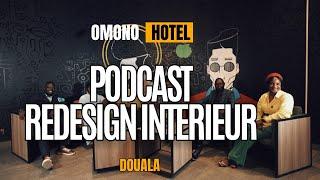 INTODUCTION TO PODCAST REDESIGN INTERIEUR ONOMO HOTELS