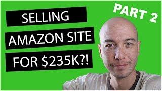 CONCLUSION: How to Sell an Amazon Affiliate Niche Site for $235,000 pt2 - Affiliate Site Case Study