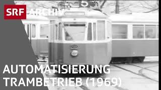 Automatisierung im Tram (1969) | Verkehrsgeschichte Schweiz | SRF Archiv