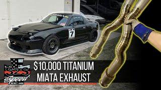 $10,000 Titanium Miata Exhaust