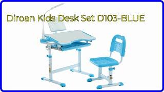 REVIEW (2024): Diroan Kids Desk Set D103-BLUE. ESSENTIAL details.