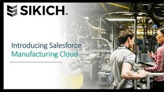 Introducing Salesforce Manufacturing Cloud | Sikich