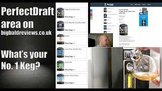 PerfectDraft area on Big Bald Reviews website. What's your number one keg?