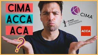 CIMA VS ACA VS ACCA - Which Accounting Qualification shall I Study?